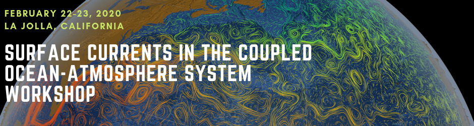 Surface Currents in the Coupled Ocean-Atmosphere System Workshop